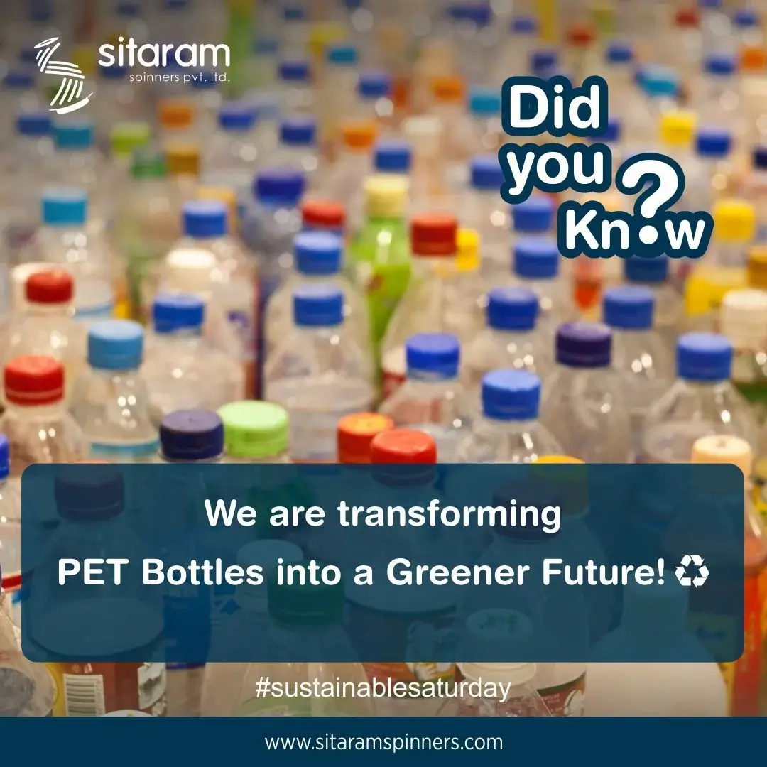 Sitaram Spinners Transforming Pet Bottles into a Greener Future