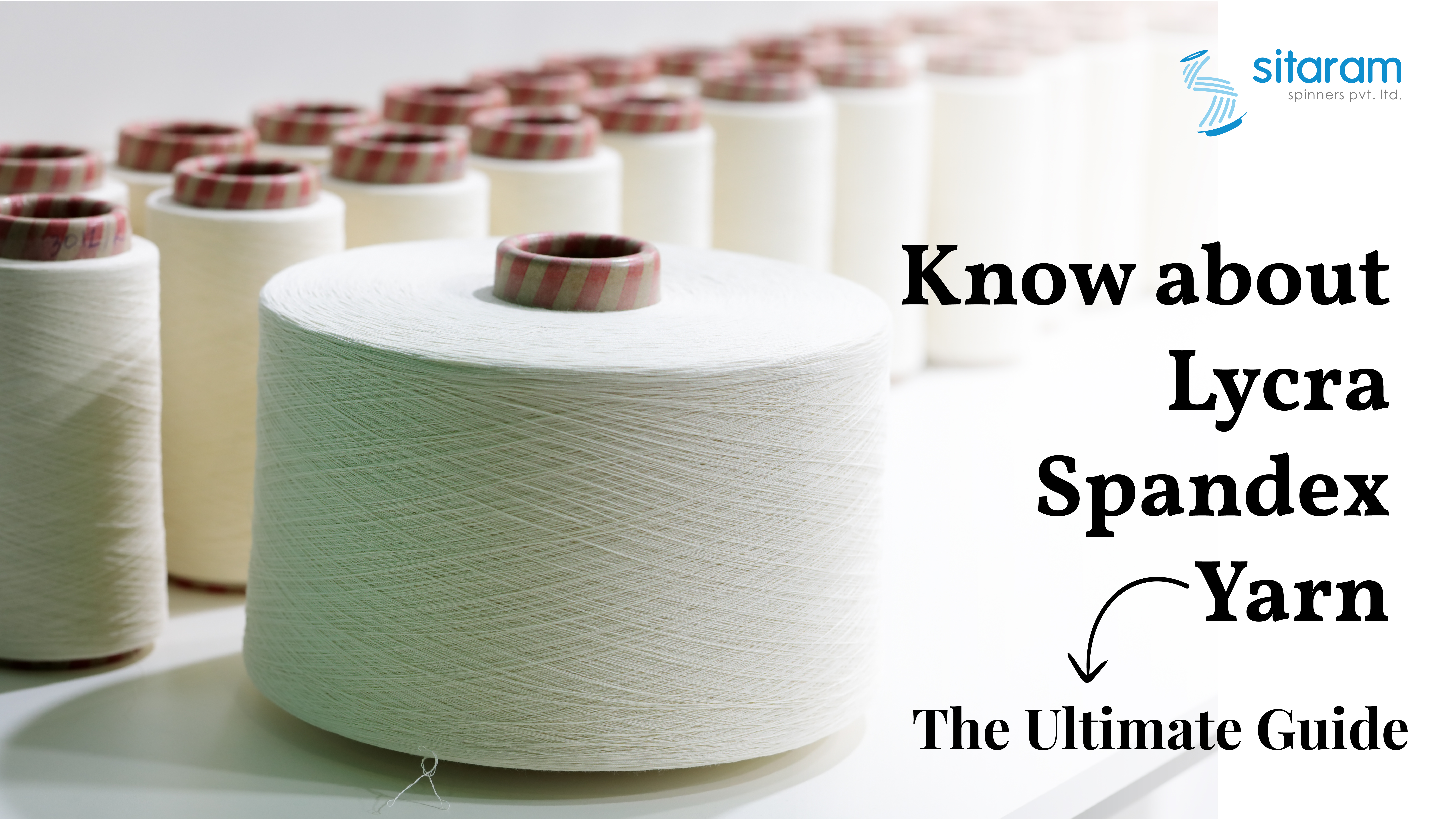 Ultimate Guide to Know About Lycra Spandex Yarn